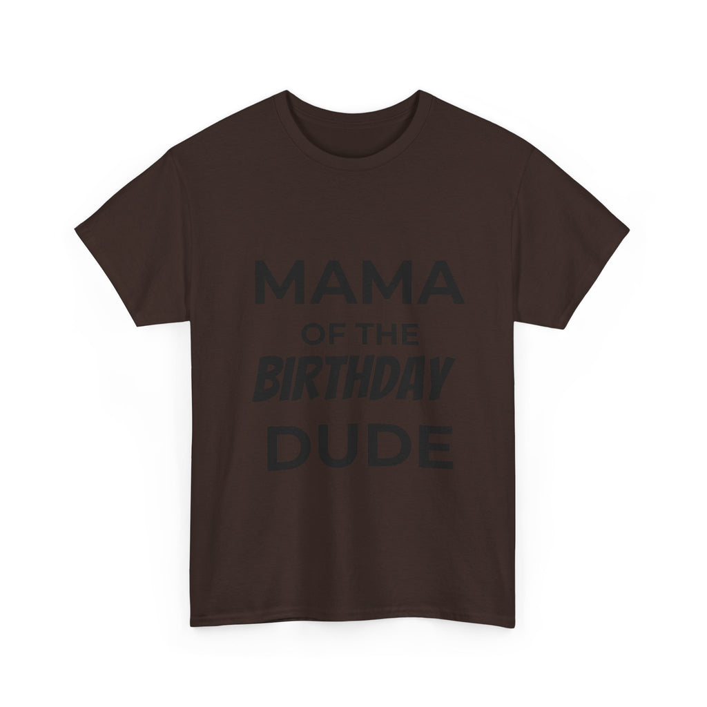Mama of the bday dude