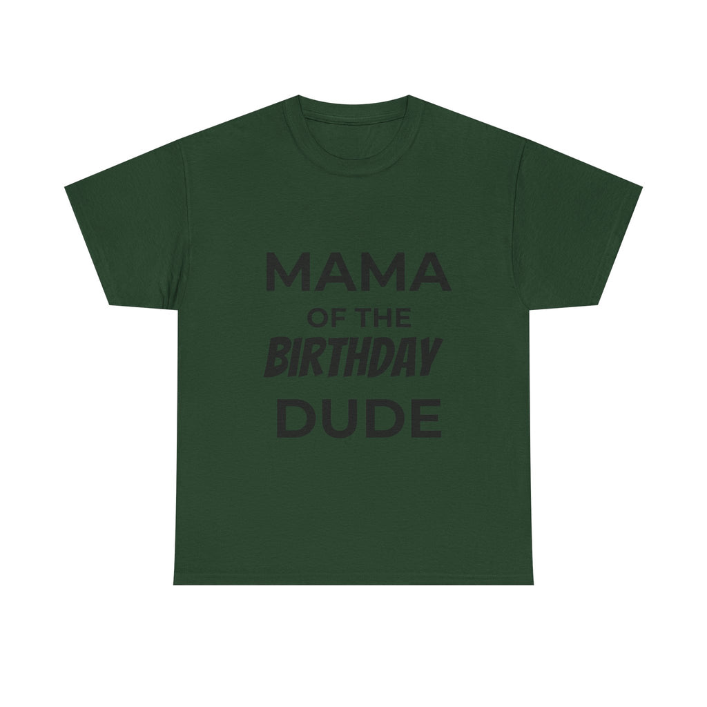Mama of the bday dude