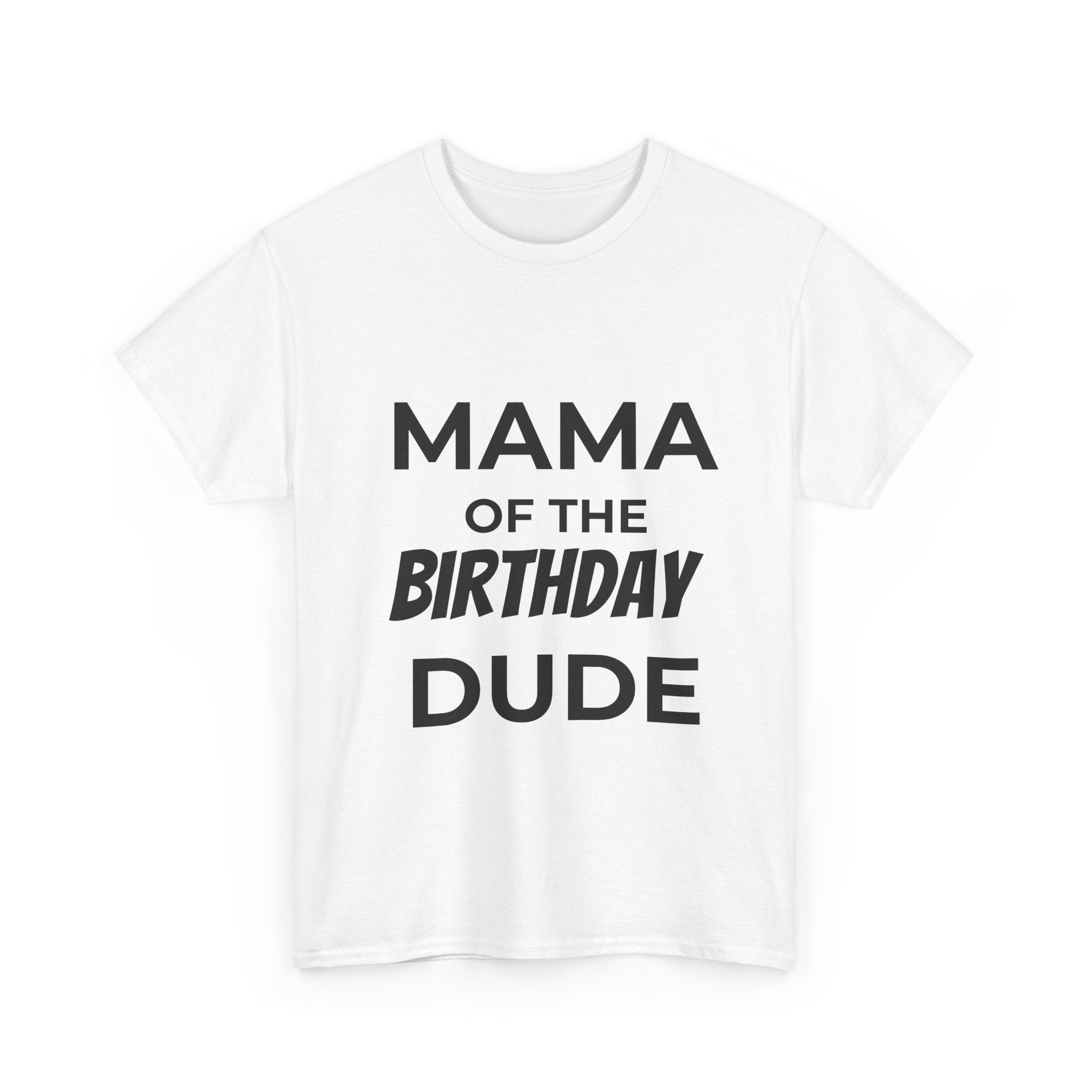 Mama of the bday dude