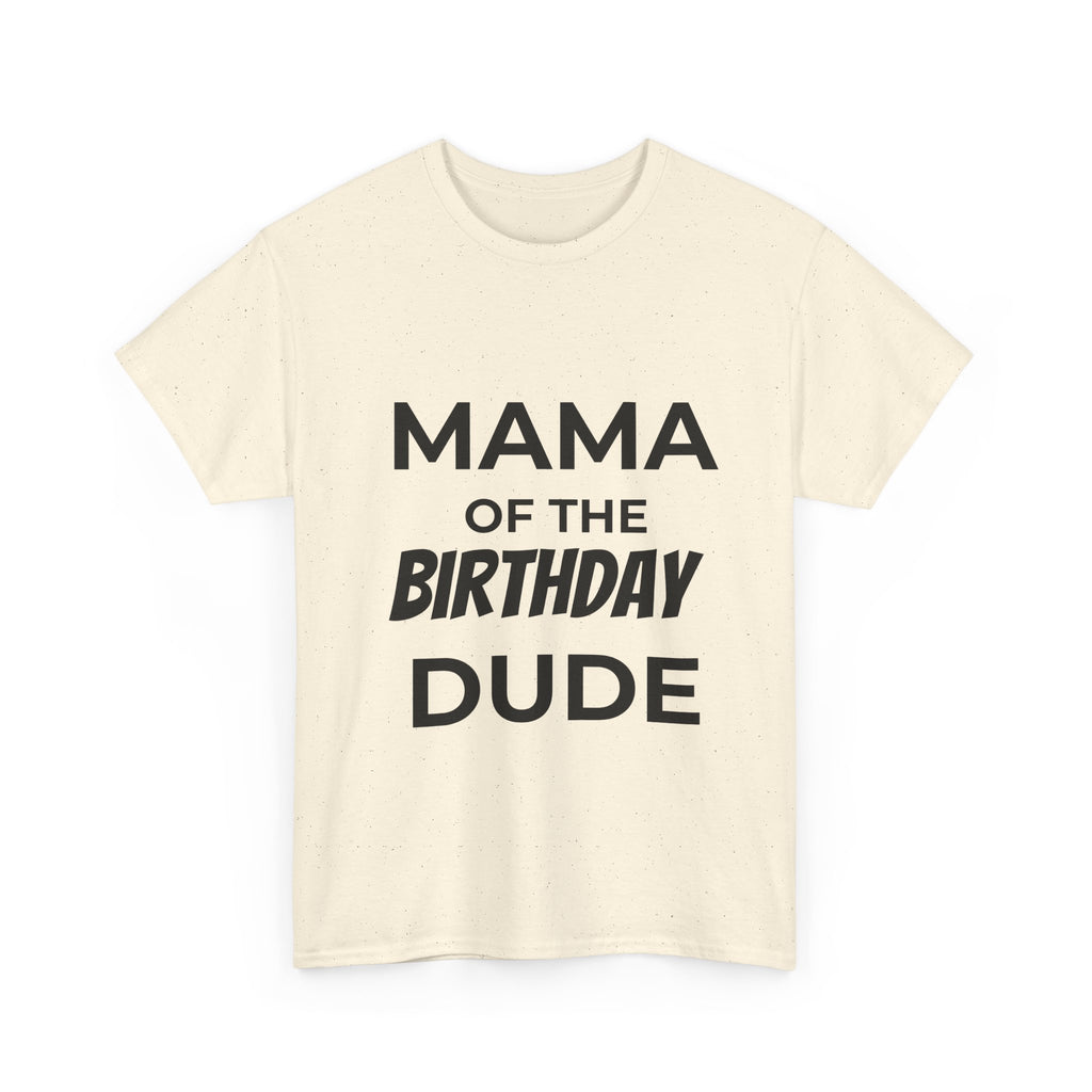 Mama of the bday dude