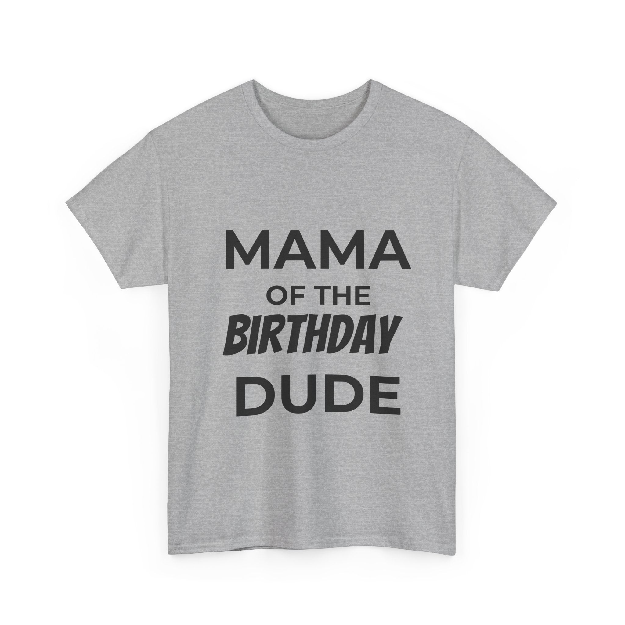 Mama of the bday dude
