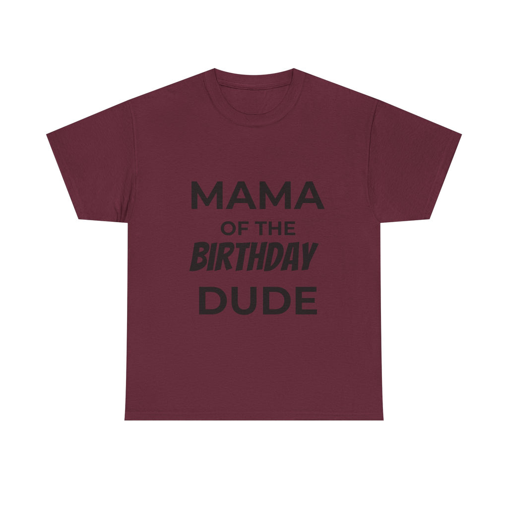 Mama of the bday dude