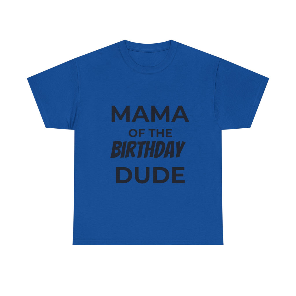 Mama of the bday dude