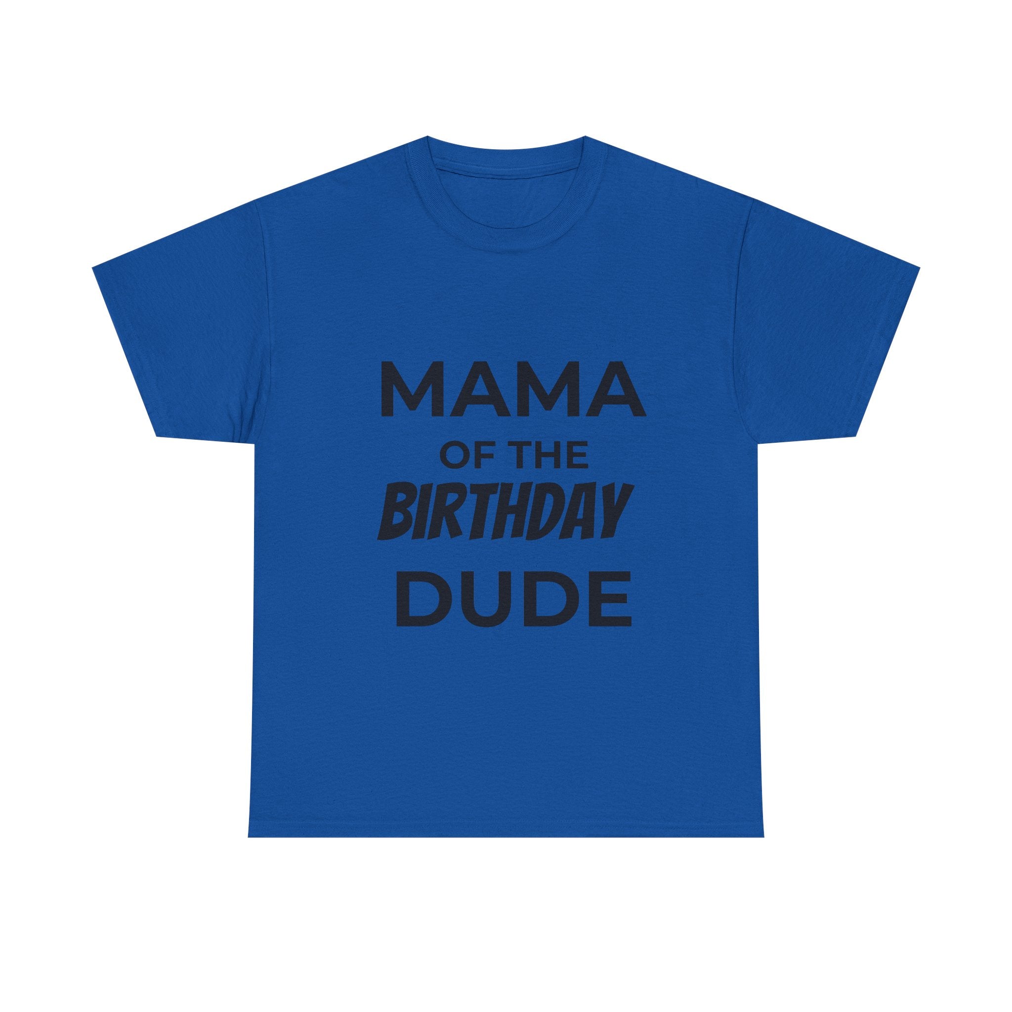 Mama of the bday dude
