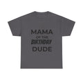 Mama of the bday dude
