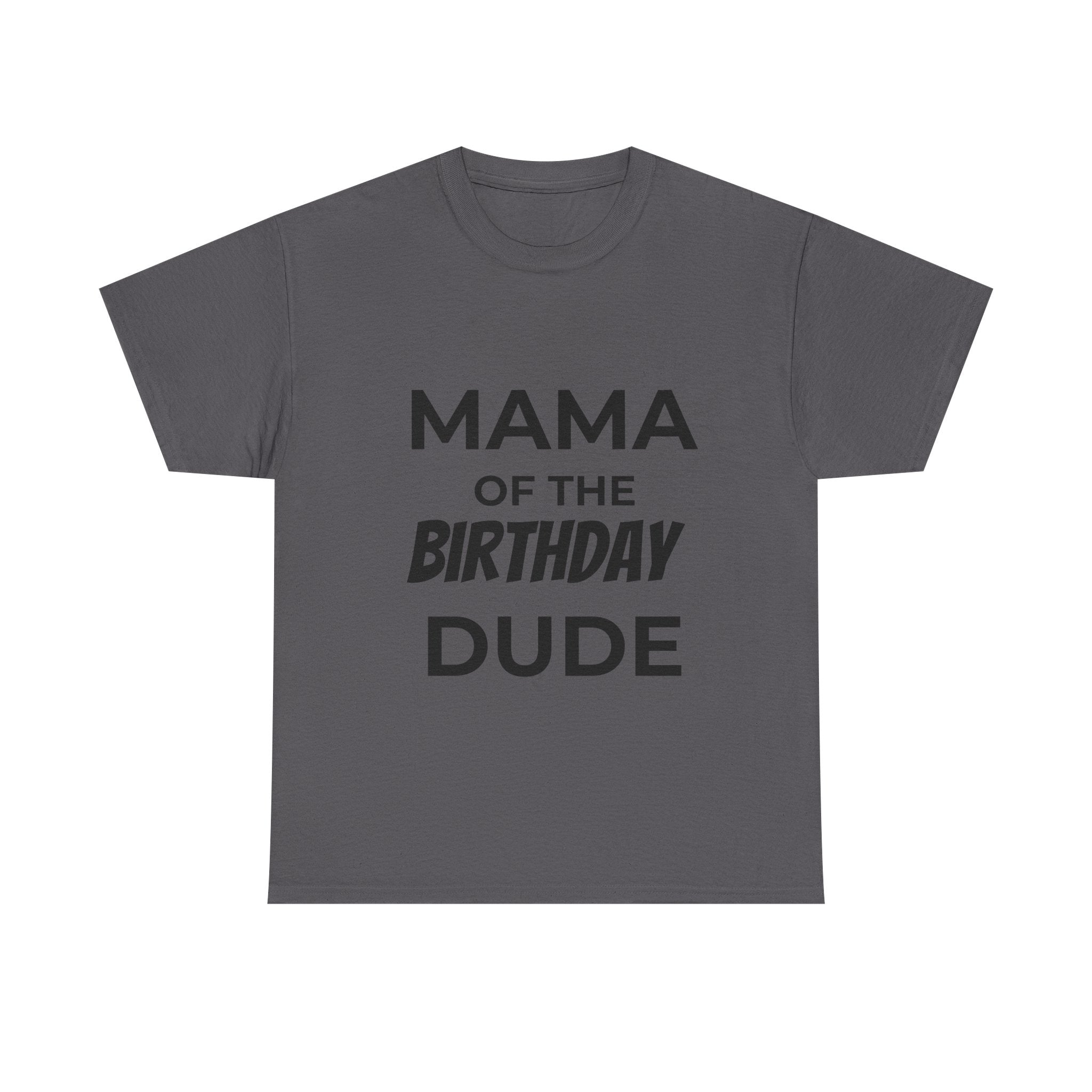 Mama of the bday dude