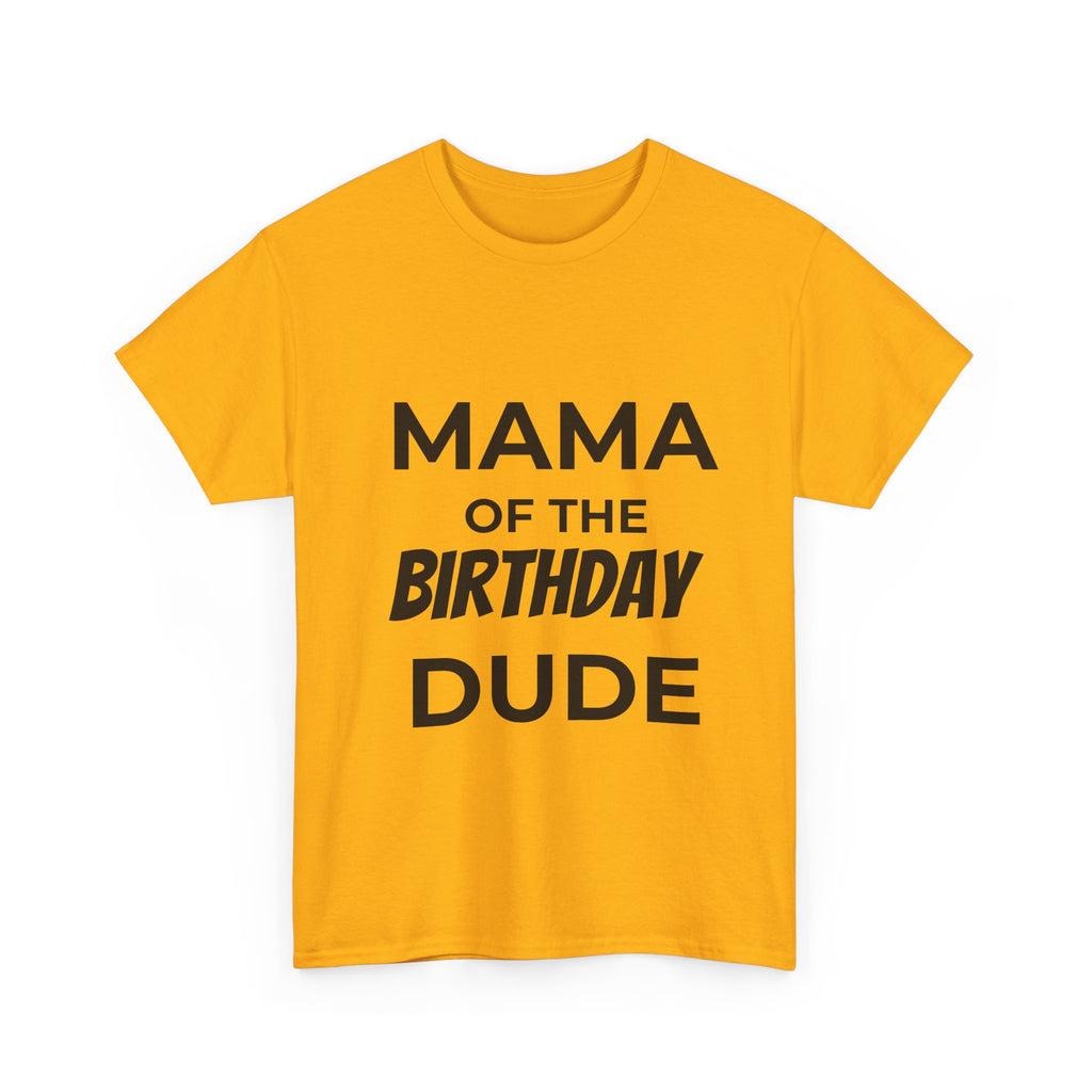 Mama of the bday dude