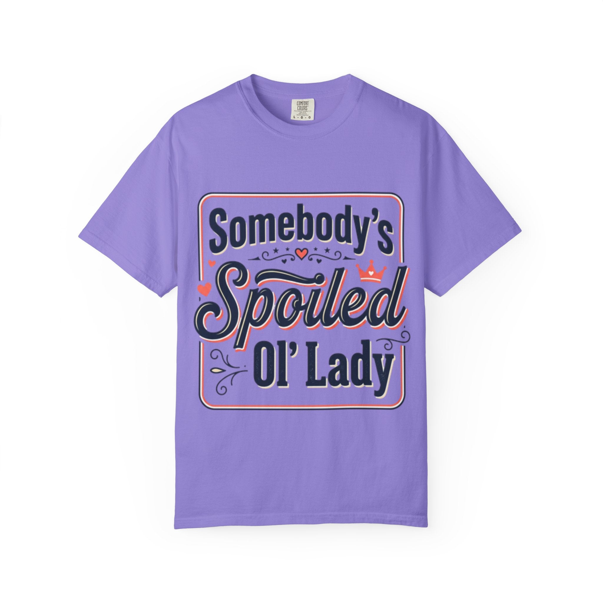 Somebody's Spoiled Ol' Lady T-Shirt – Funny Gift Tee for Moms & Grandmas