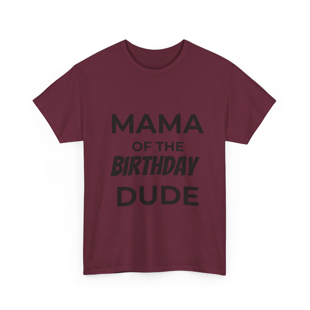 Mama of the bday dude