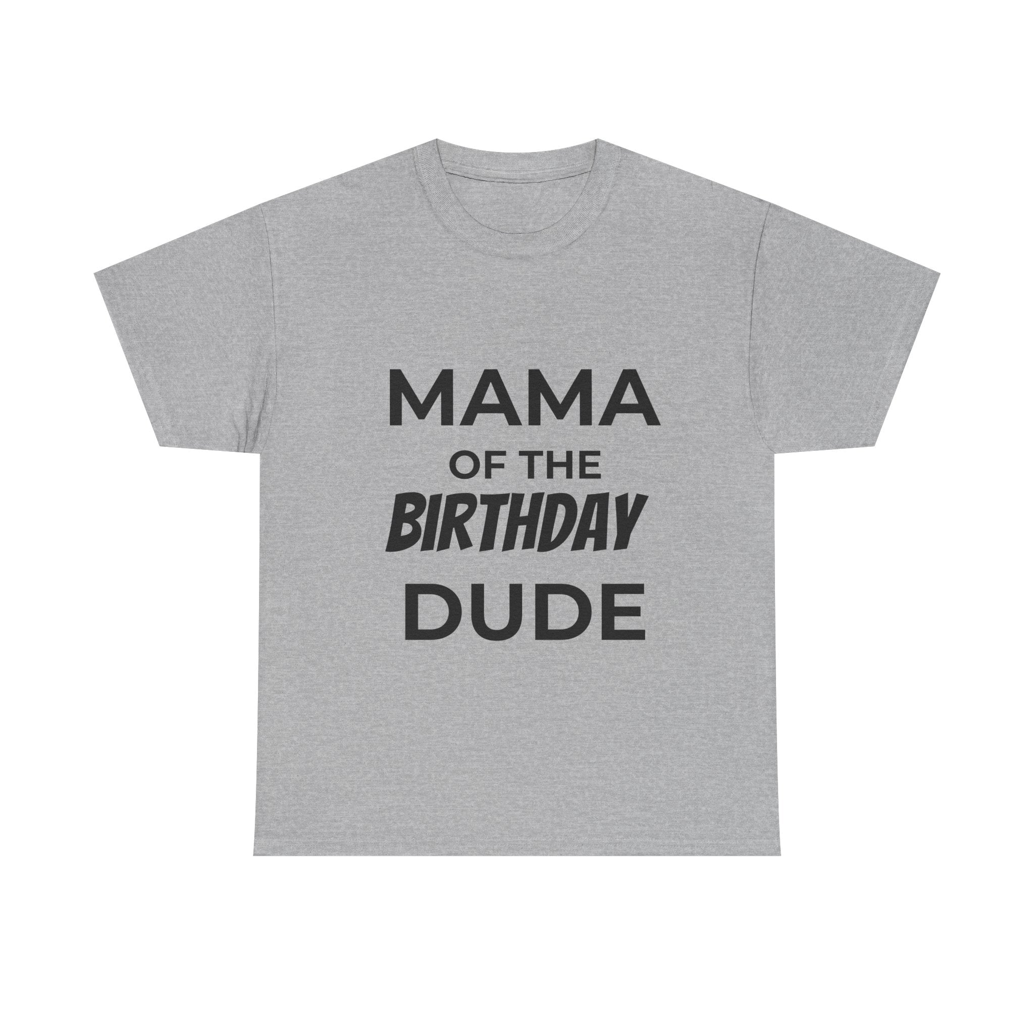 Mama of the bday dude