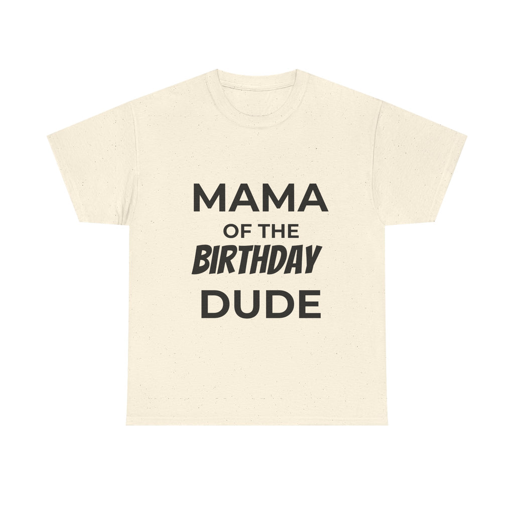 Mama of the bday dude