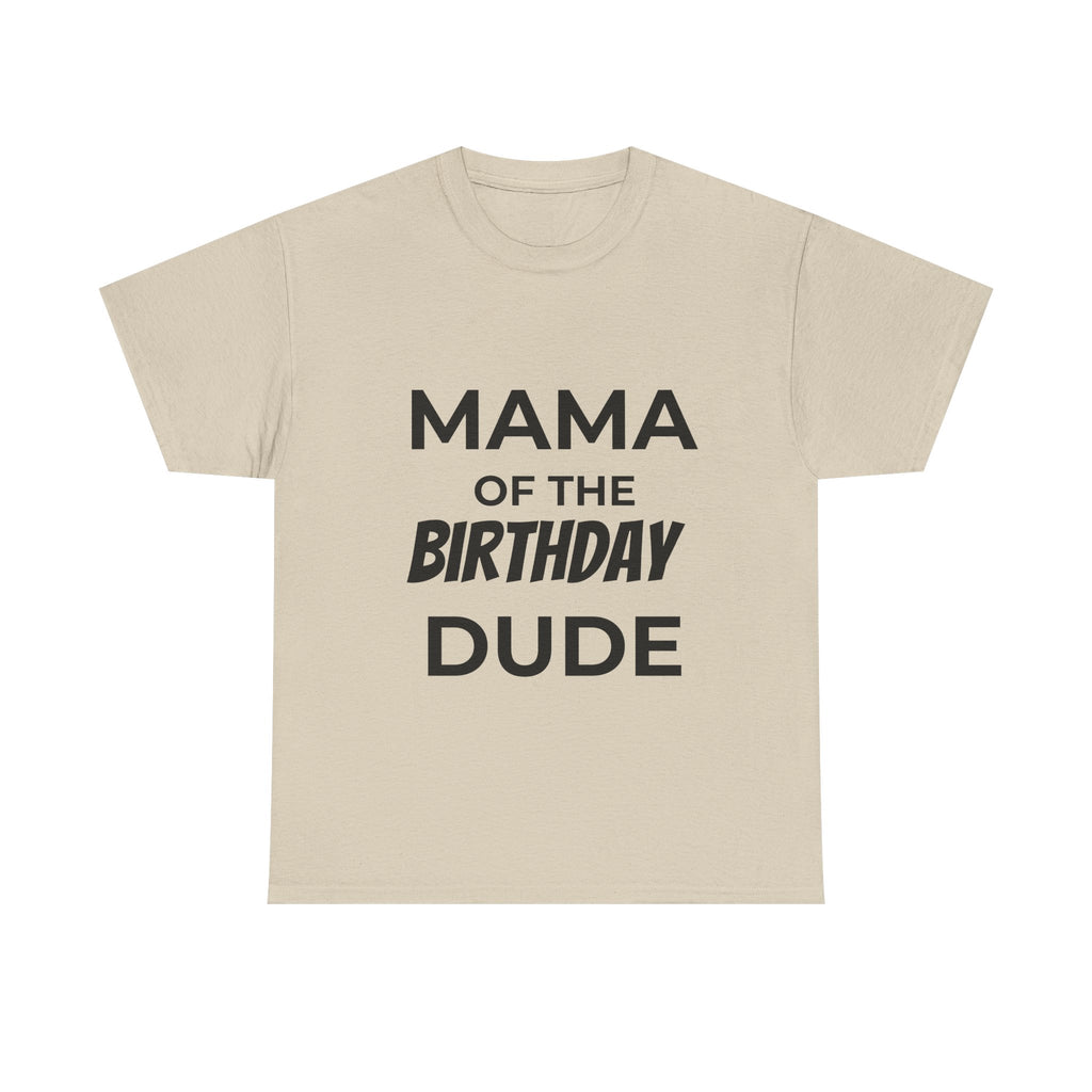 Mama of the bday dude