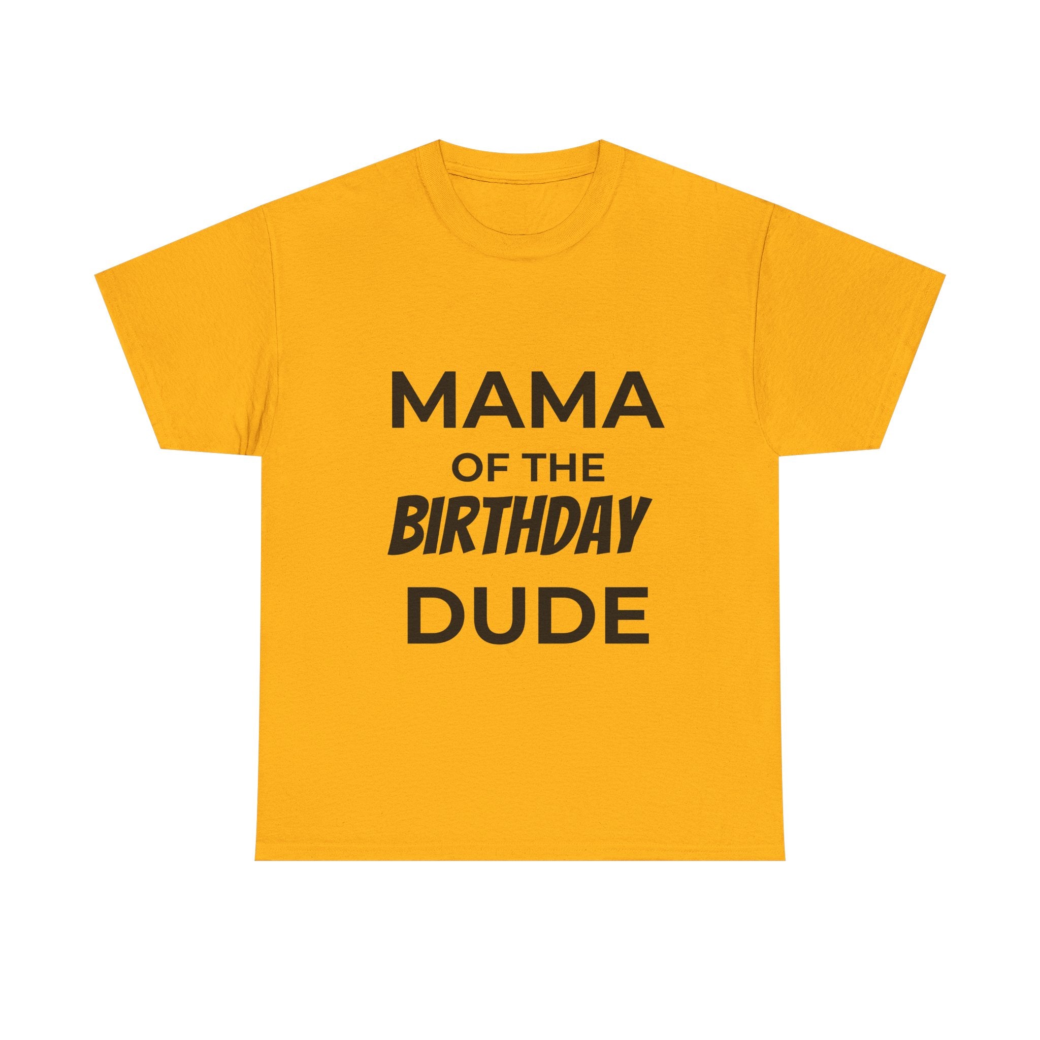 Mama of the bday dude