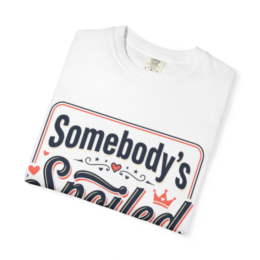 Somebody's Spoiled Ol' Lady T-Shirt – Funny Gift Tee for Moms & Grandmas