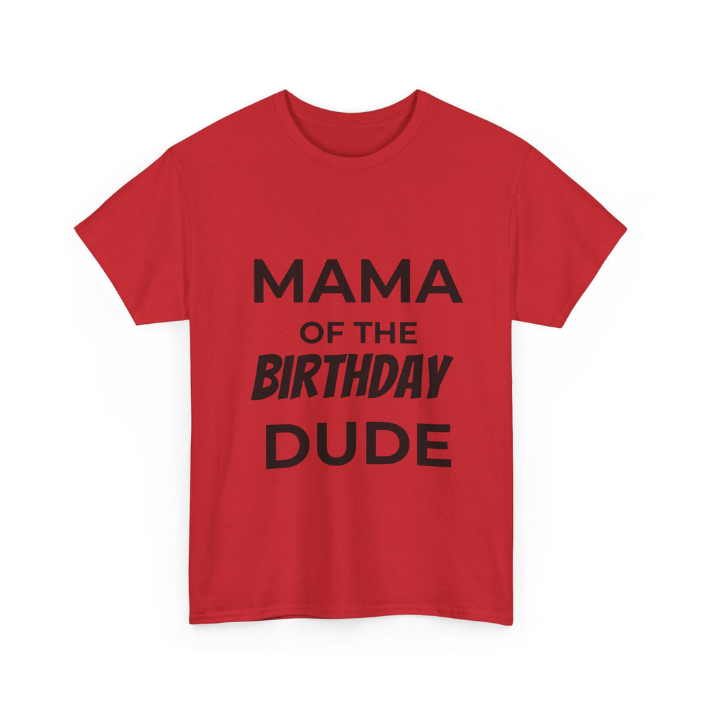 Mama of the bday dude