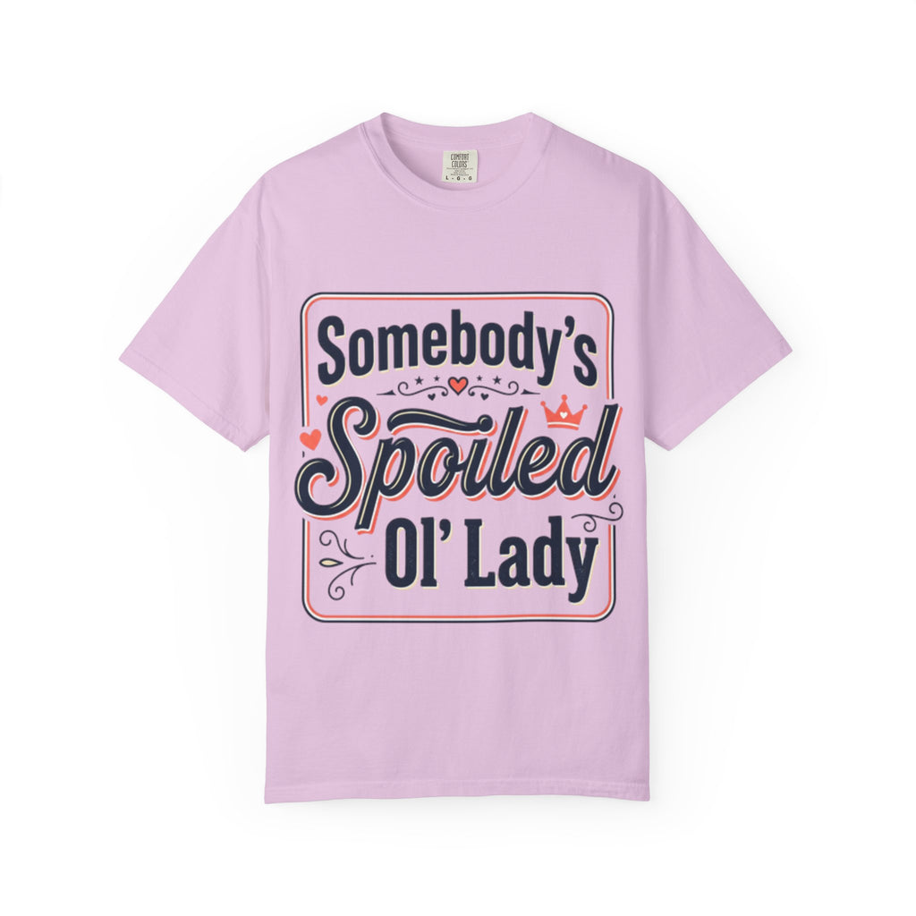 Somebody's Spoiled Ol' Lady T-Shirt – Funny Gift Tee for Moms & Grandmas