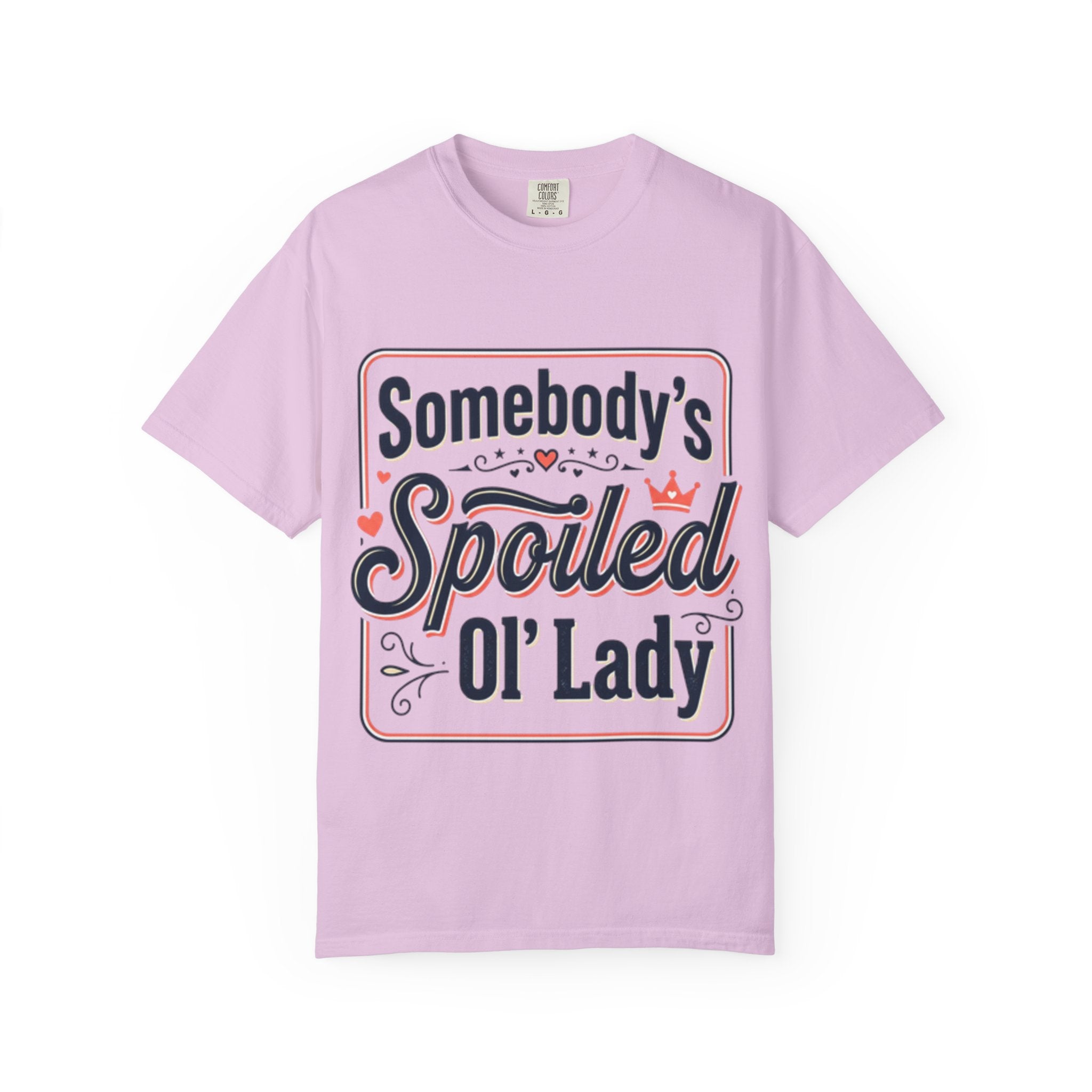 Somebody's Spoiled Ol' Lady T-Shirt – Funny Gift Tee for Moms & Grandmas