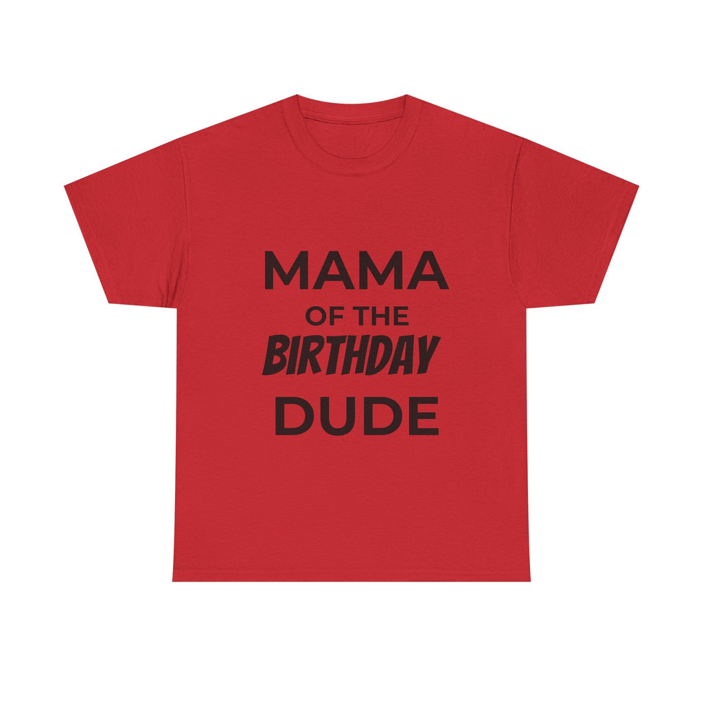 Mama of the bday dude