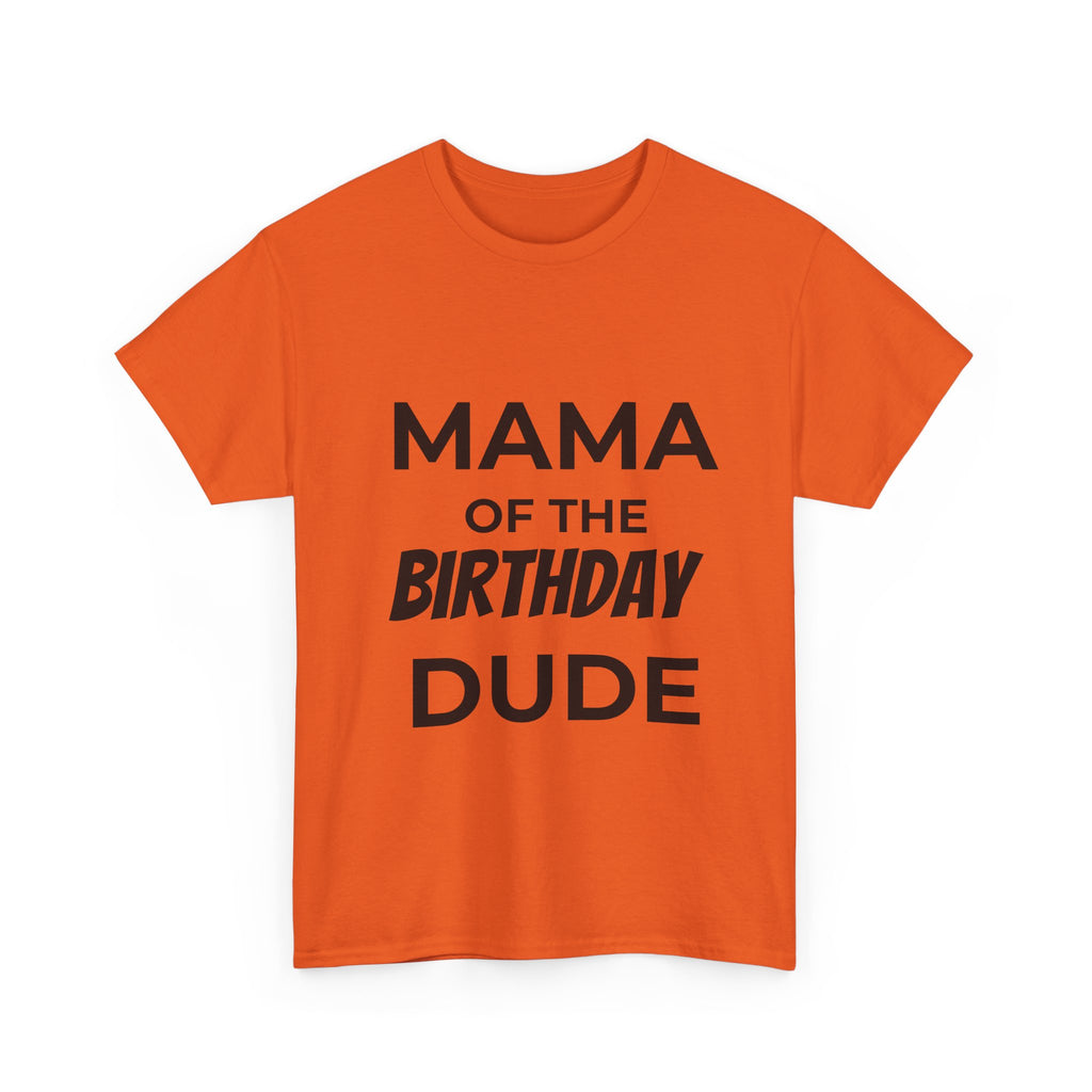 Mama of the bday dude