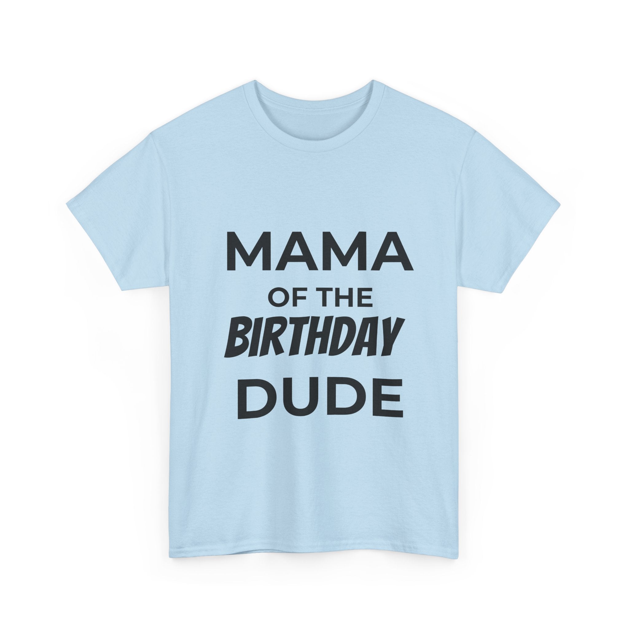 Mama of the bday dude