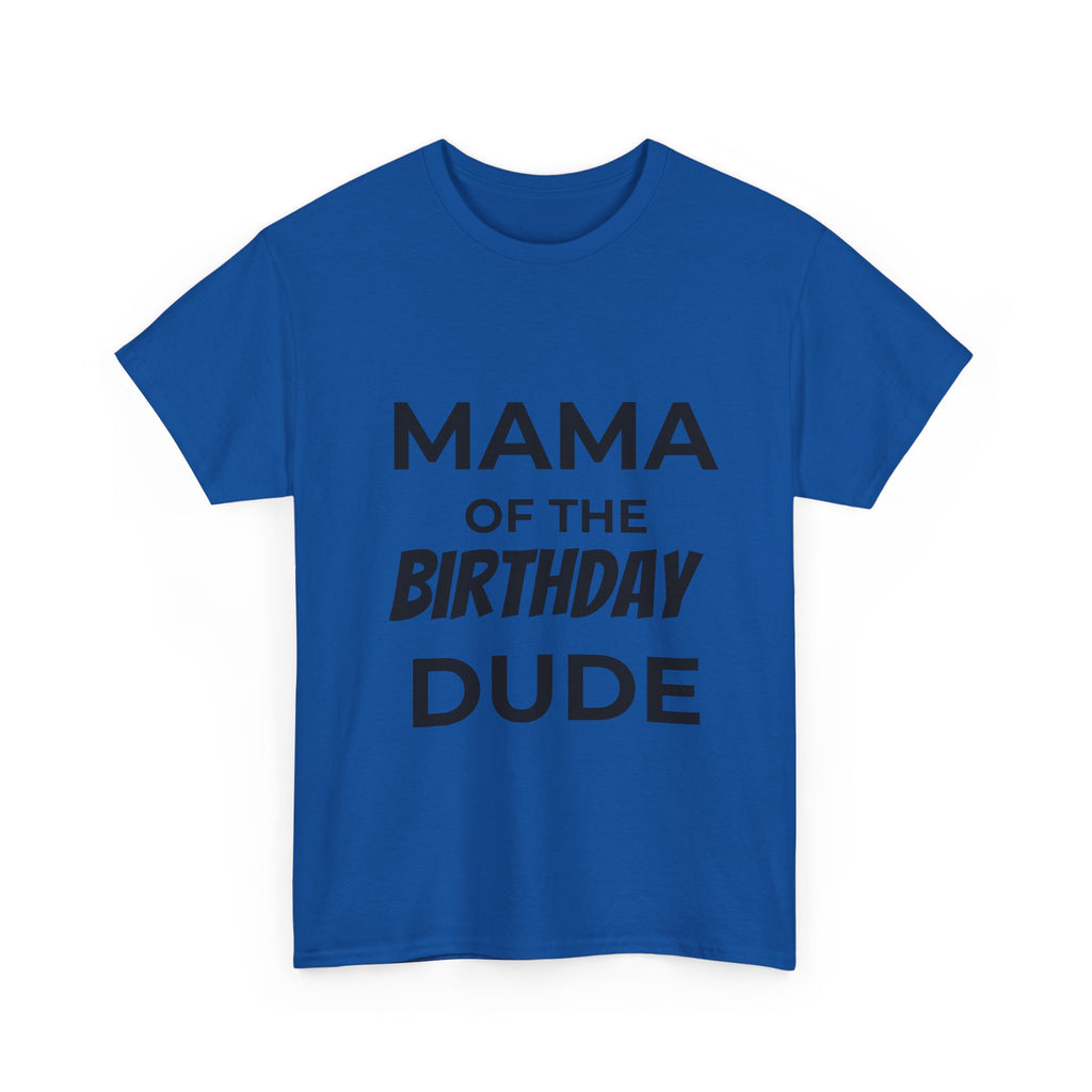 Mama of the bday dude