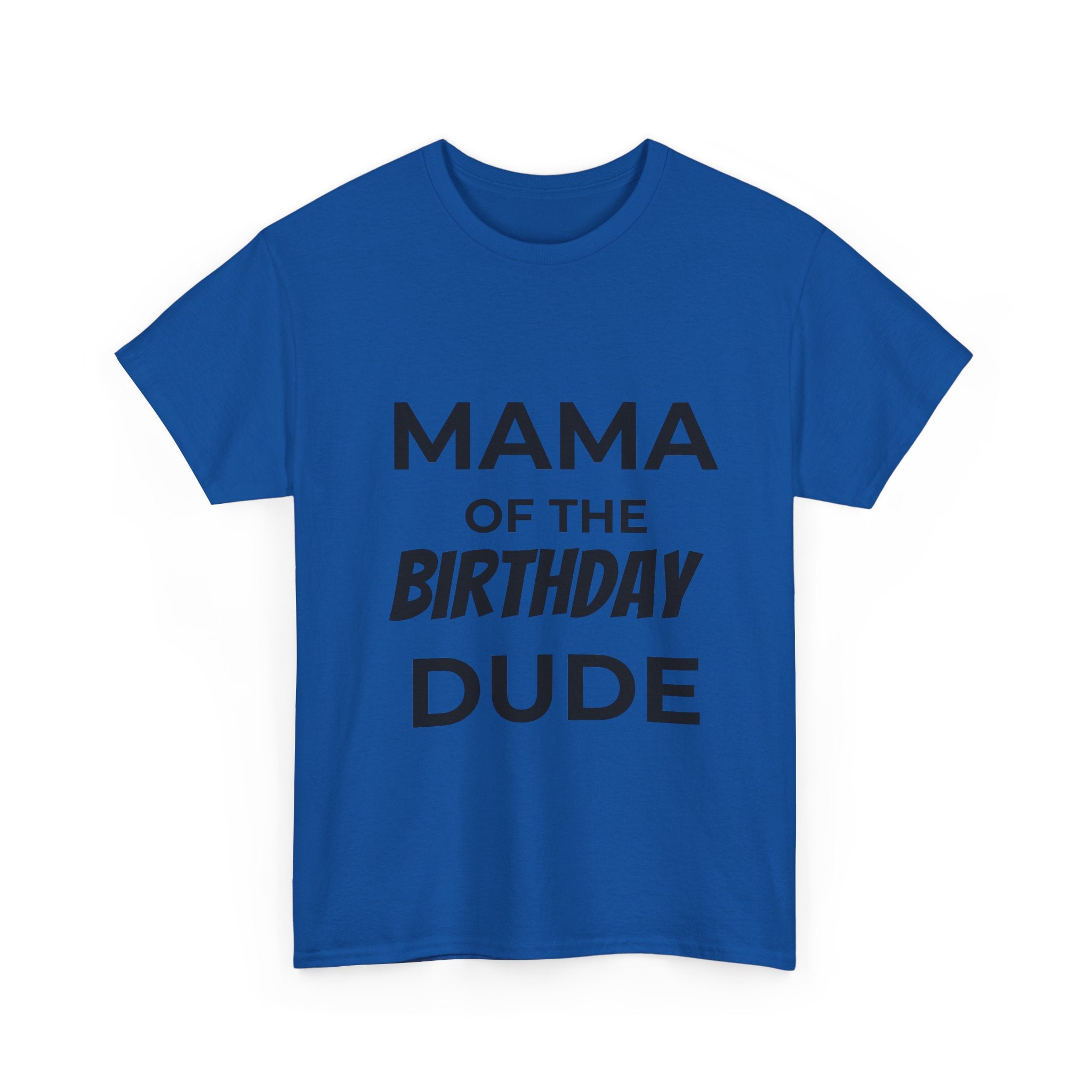 Mama of the bday dude