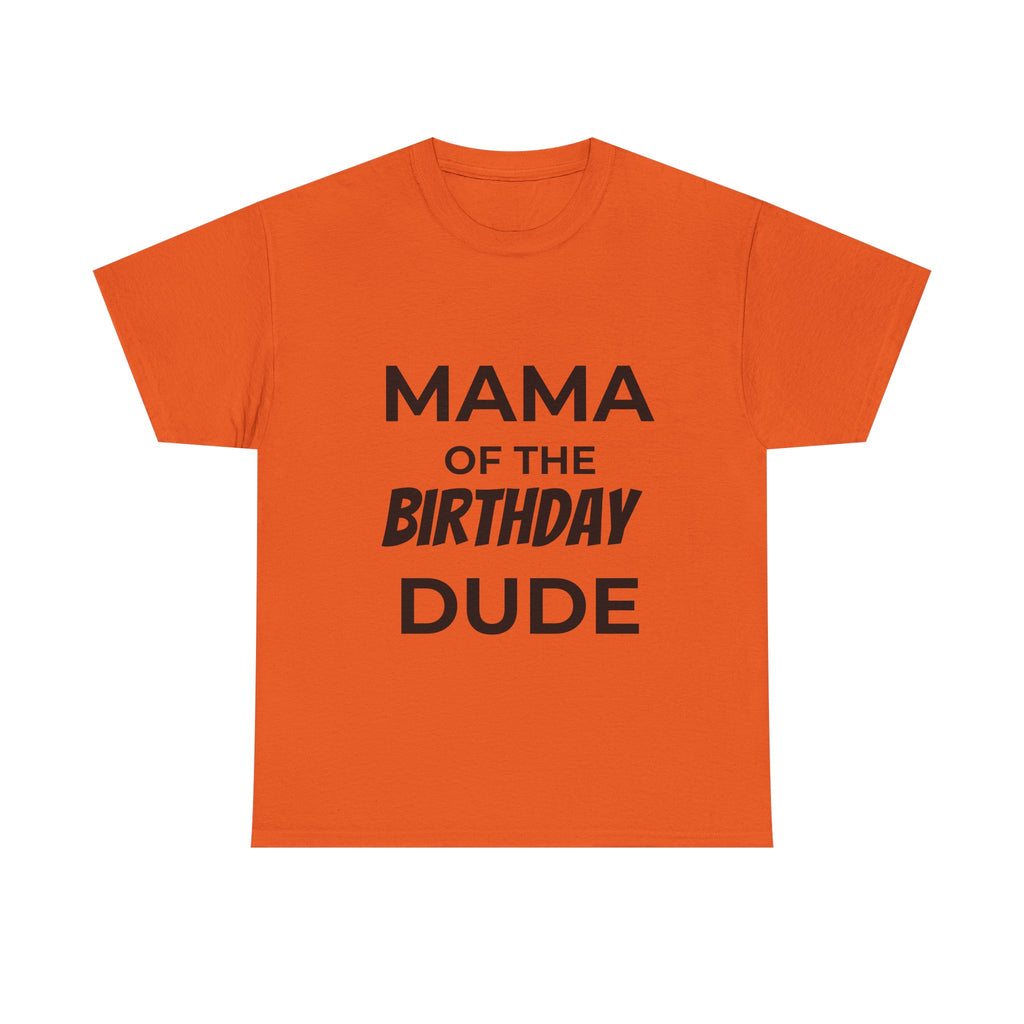 Mama of the bday dude