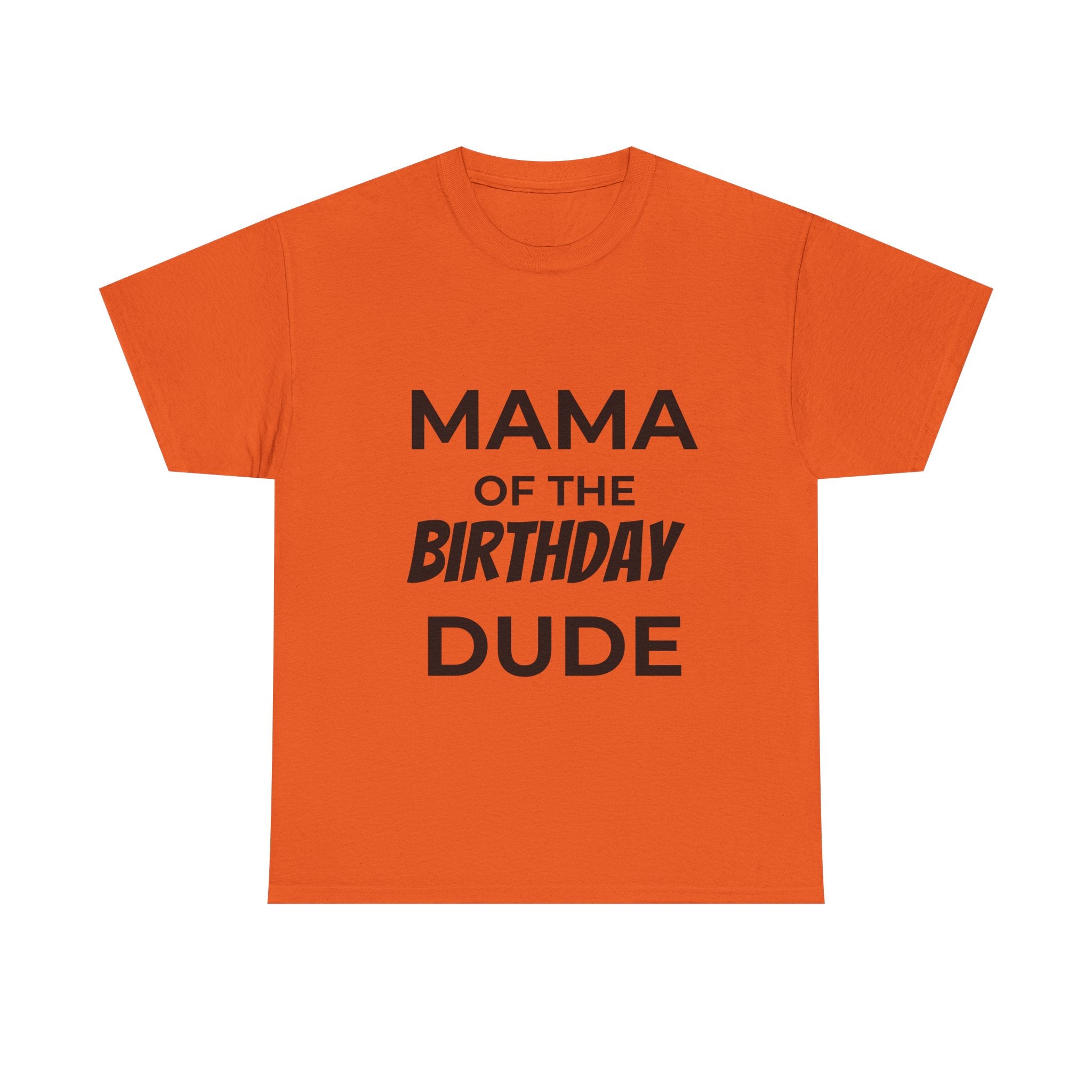 Mama of the bday dude