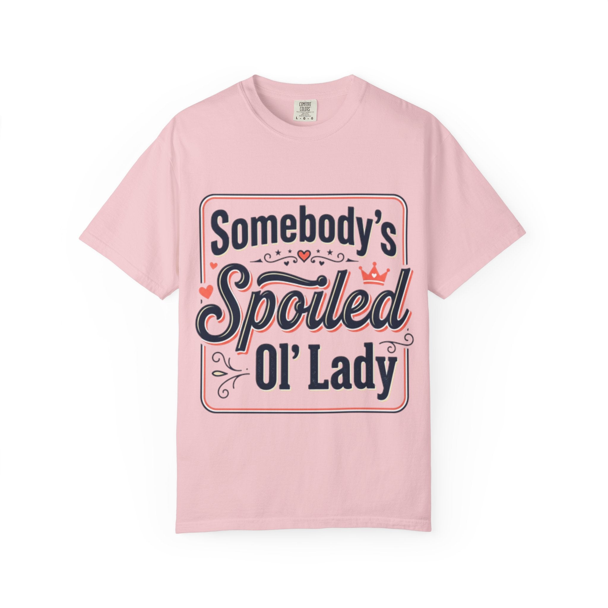 Somebody's Spoiled Ol' Lady T-Shirt – Funny Gift Tee for Moms & Grandmas